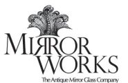 Mirrorworks, The Antique Mirror Glass Company