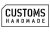 CUSTOMS handmade